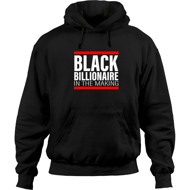 Black Billionaire In The Making - Black Billionaire - Hoodies — Mens Hoodies