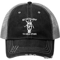 Bill And Ted Be Excellent To Each Other - Be Excellent To Each Other - Trucker Hats — Casquette de baseball