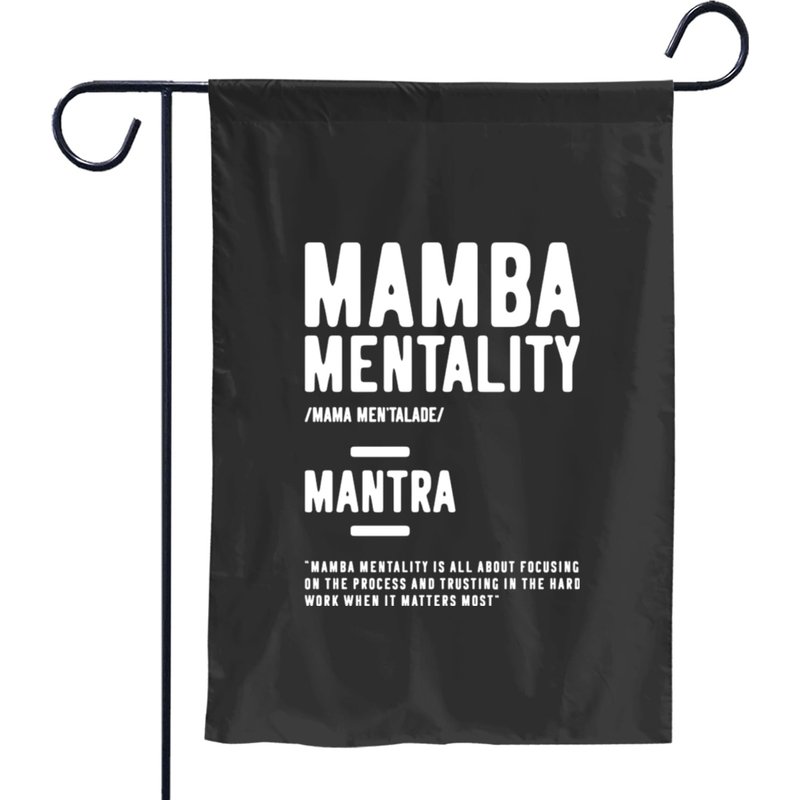 Mamba Mentality Motivational Quote Inspirational Definition - Motivational Quote - Garden Flags — Drapeaux décoratifs