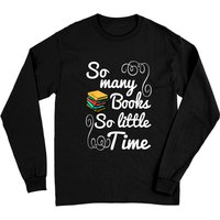 So Many Books Little Time Long Sleeves