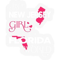 Just A New Jersey Girl In A Florida World - New Jersey Girl - Stickers