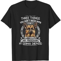 German Shepherd - Three Things You Don't Mess With T-shirts — T-shirts pour hommes