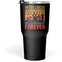 Gangs Movies Film 90s Fans Gifts - Blood In Blood Out Vatos Locos Forever - Tumblers 30 Oz — Tasses et gobelets
