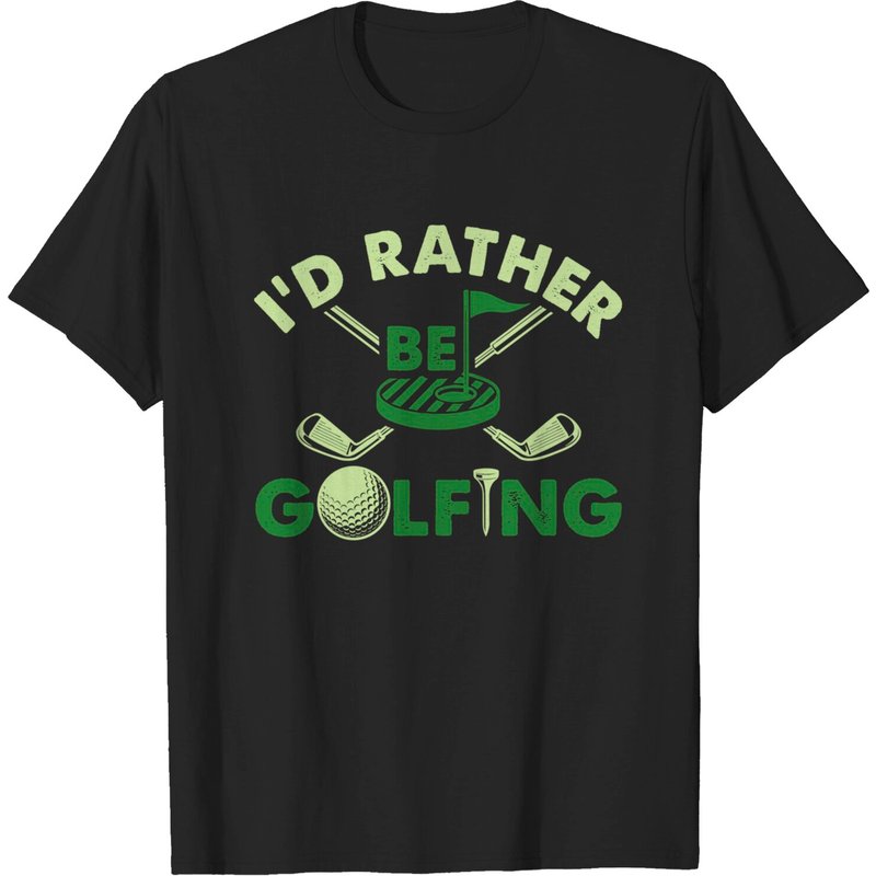 I'd Rather Be Golfing Funny Golf Gift T-shirts — Mens T Shirts