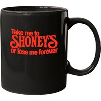 Take Me To Shoney's - Shoneys - Mugs