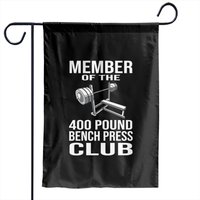 Member 400 Pound Bench Press Club Powerlifting Gym Lover Garden Flags — Drapeaux décoratifs