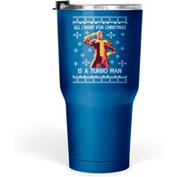 All I Want For Christmas Is A Turbo Man Jingle All The Way - Turbo Man - Tumblers 30 Oz