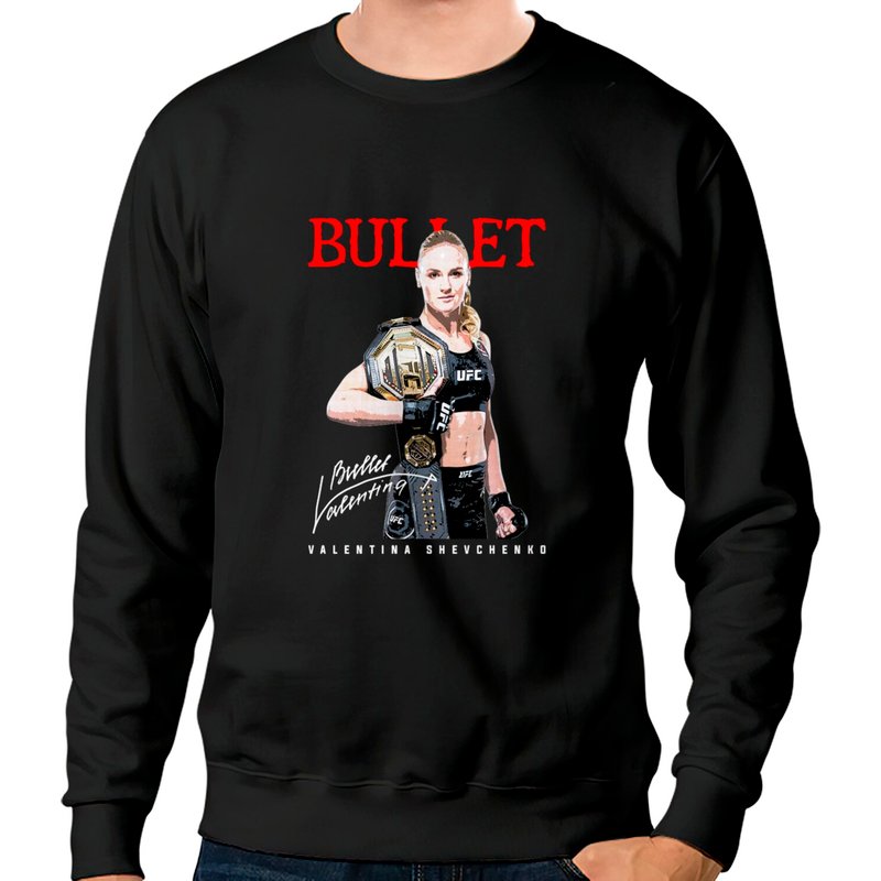 Bullet Valentina - Valentina Shevchenko - Sweatshirts