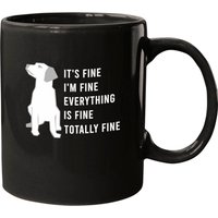 It's Fine, I'm Fine, Everything Is Fine Mug — Mugs & Tumblers