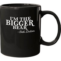 I M The Bigger Bear Beth Dutton Mugs — Mugs & Tumblers