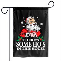 There's Some Ho's In This House Santa Claus Garden Flags — Drapeaux décoratifs