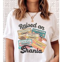 Shania Twain, Raised On Shania T-shirt