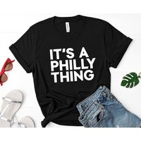 It's A Philly Thing Shirt - Its A Philadelphia Thing Fan T-shirt — T-shirts pour hommes
