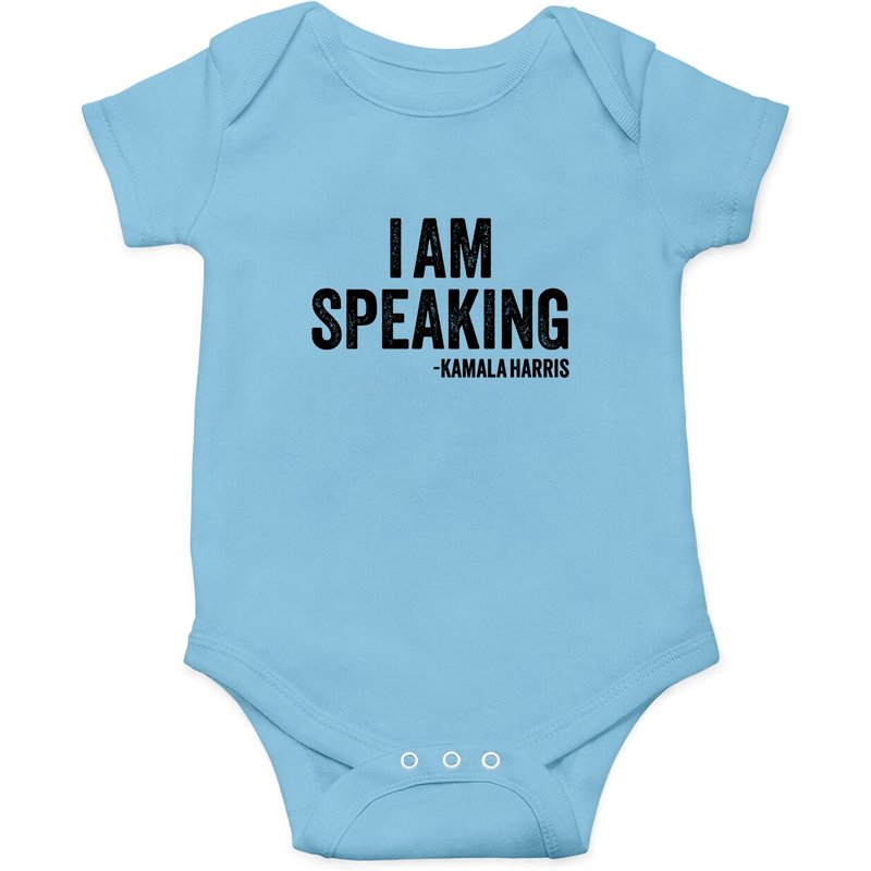 I Am Speaking Onesies — Baby Onesies