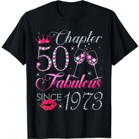 Chapter 50 Fabulous Since 1973 50th Birthday Gift For Women T-shirt
