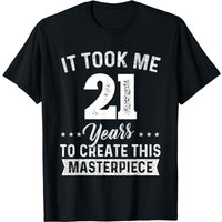 It Took Me 21 Years Masterpiece 21st Birthday 21 Years Old T-shirt