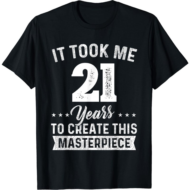 It Took Me 21 Years Masterpiece 21st Birthday 21 Years Old T-shirt — T-shirts pour hommes
