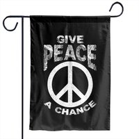 Give Peace A Chance - Give Peace A Chance - Garden Flags