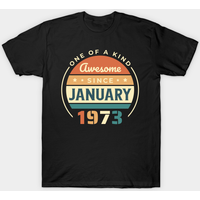 January 1973 - 1973 Birthday T-shirt — Mens T Shirts