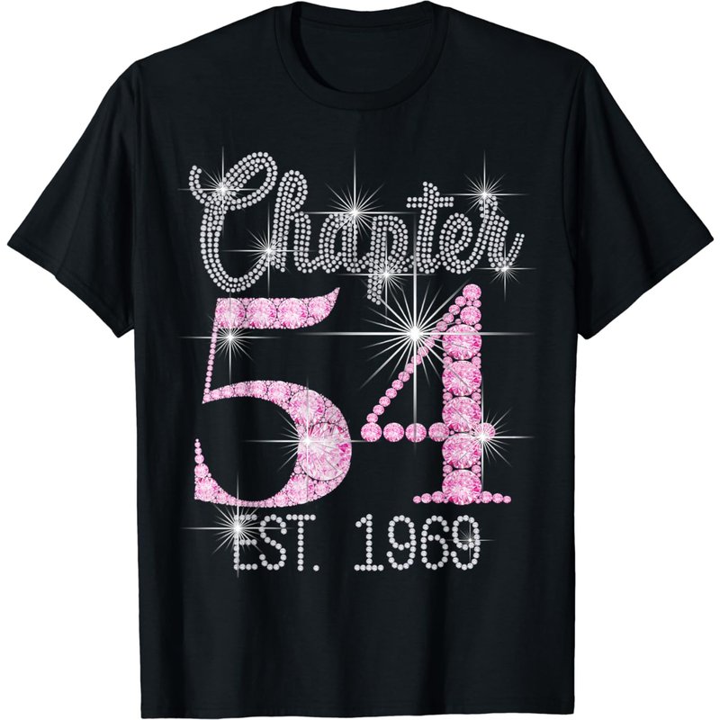 Chapter 54 Est 1969 54th Birthday Tee Gift For Womens T-shirt