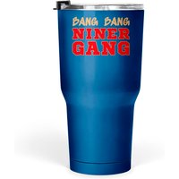 Bang Bang Niner Gang Tumblers 30 Oz — Tasses et gobelets