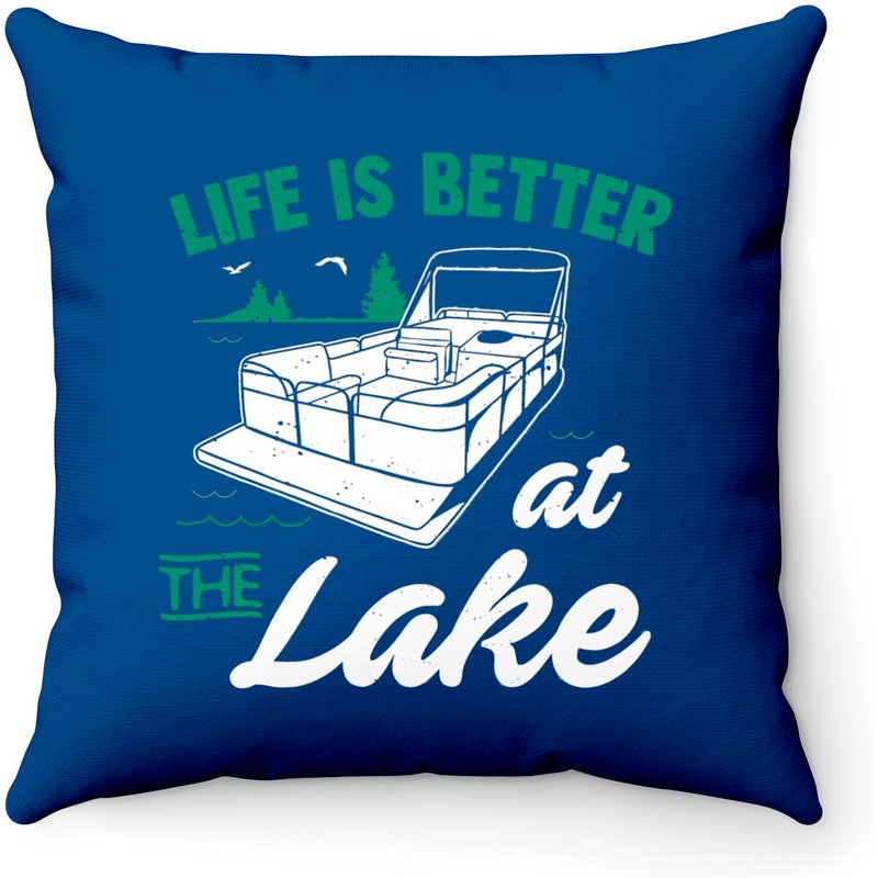 Life Is Better At The Lake Pontoon Boat Gift Throw Pillows — Decorative Cushions