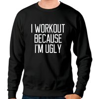 I Workout Because I'm Ugly Quote Yoga Fitness Gift Pullover Sweatshirts — Sweats à capuche pour hommes