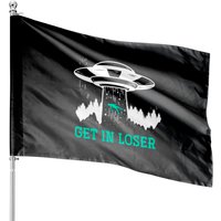 Get In Loser Alien Pullover House Flags — Drapeaux décoratifs