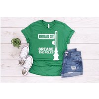 Grease The Poles Shirt | Funny Philadelphia Sports Fan Tailgate Clothing
