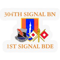 304th Signal Battalion 1st Signal Brigade Stickers — Stickers & Decals