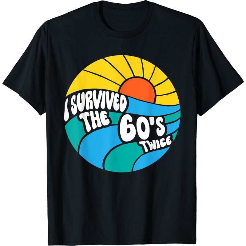 I Survived The 60s Twice Sixties 70th 70s Year Old Birthday T-shirt — T-shirts pour hommes