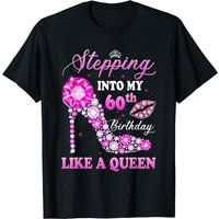 Stepping Into My 60th Birthday Like A Queen For Women T-shirt