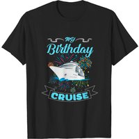 Fireworks My Birthday Cruise T Shirt For Men, Women And Kids