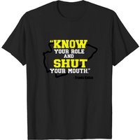 Know Your Role And Shut Your Mouth Travis Kelce Tee. Chiefs Kingdom T-shirt