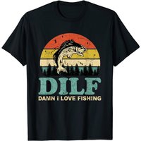 Dilf-damn I Love Fishing Funny Saying Fishermen Men Women T-shirt — Mens T Shirts