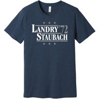Landry & Staubach '72 T-shirt, Football Legends For President Fan Shirt — Mens T Shirts