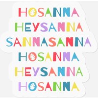 Hosanna - Jesus Christ Superstar - Stickers