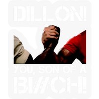 Dillon! You, Son Of A Bi#ch! - Action - Stickers