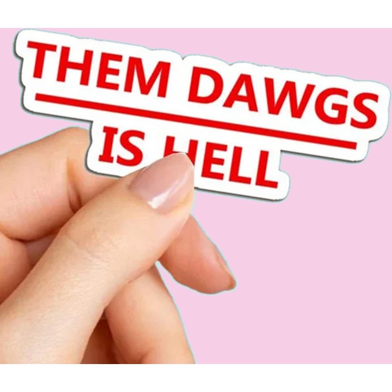 Them Dawgs Is Hell Vinyl Sticker, G.eorgia B.ulldogs Sticker — Autocollants et stickers