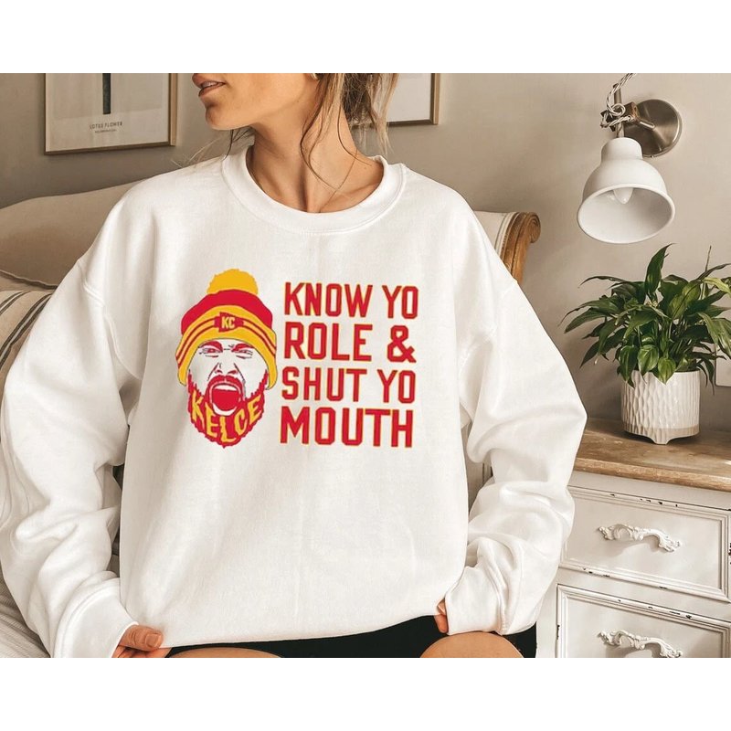 Know Your Role Shirt, Shut Your Mouth Sweatshirt, Travis Kelce Quote — Sweats à capuche pour hommes