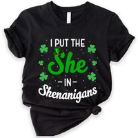 I Put The She In Shenanigan Shirt, St Patricks Day Shirt, Patricks Day Girl Shirt — T-shirts pour hommes