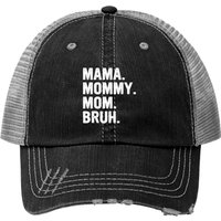 Happy Mother's, Mama Mommy Mom Bruh Trucker Hats, Mothers Day Trucker Hats