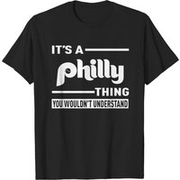 It's A Philly Thing, You Wouldn't Understand Mens T-shirt — T-shirts pour hommes