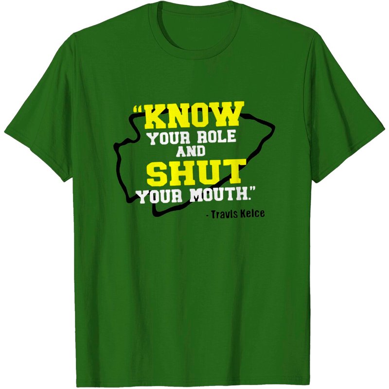 Travis Kelce Know Your Role Shirt