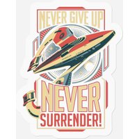Never Surrender! - Galaxy Quest - Stickers