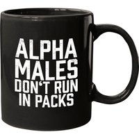 Alpha Males Don't Run In Packs - Alpha Male - Mugs — Tasses et gobelets