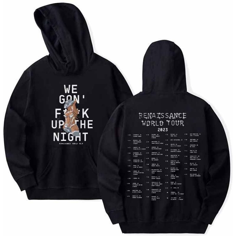 We Gon F Up The Night Shirt, Beyonce Renaissance World Tour Hoodie