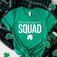 Shenanigans Squad Shirt