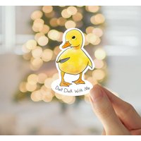 Don't Duck With Me Sticker, Duck Sticker