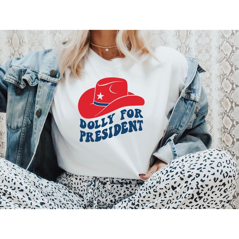 Dolly For President Unisex Shirt — Mens T Shirts